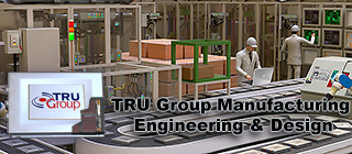 tru group manufacturing consultants production plant for manufacture USA EU Europe 