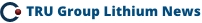 TRU Group Lithium Brine Release Junior News Lithium Prices Statement Lithium Battery News USA Europe 